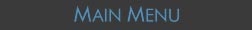 Main Menu Button